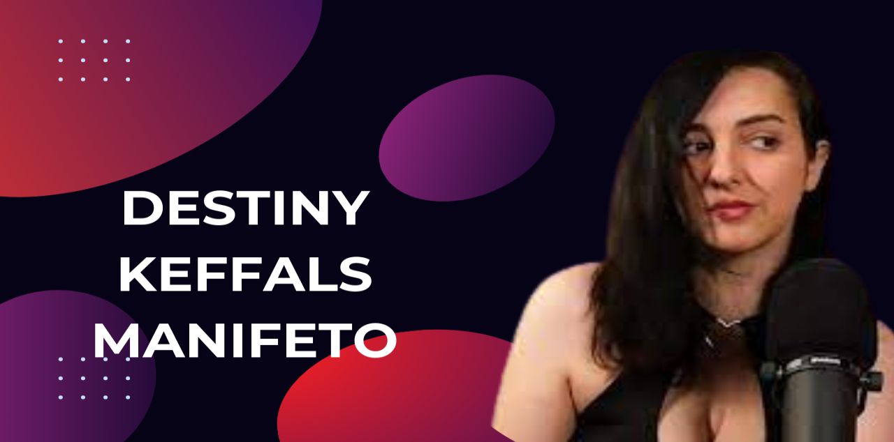 destiny keffals manifesto