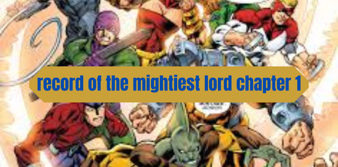 record of the mightiest lord chapter 1